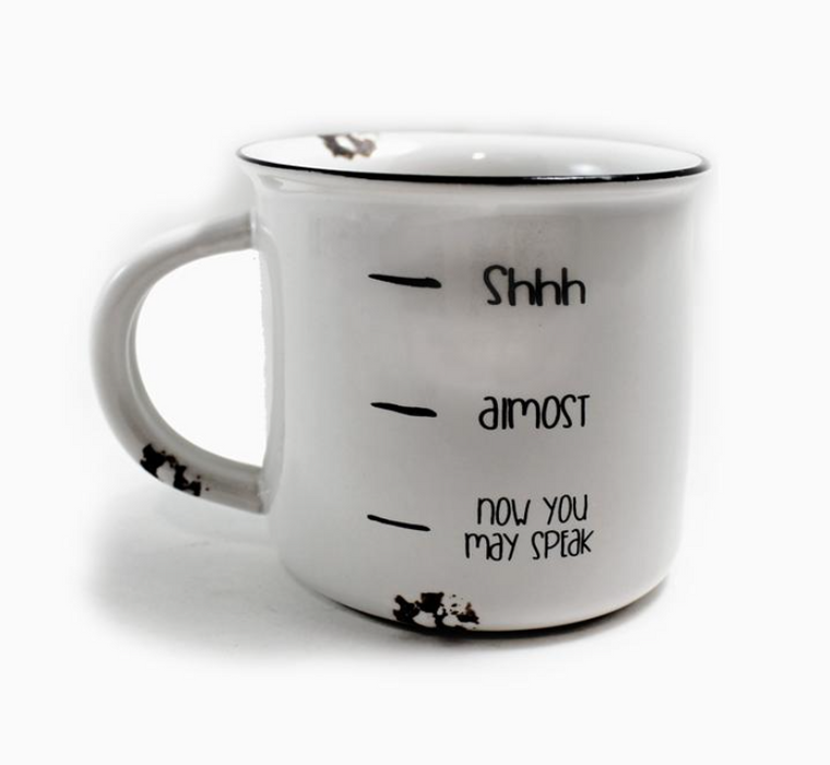 Mug - Shhhh, Now you may speak