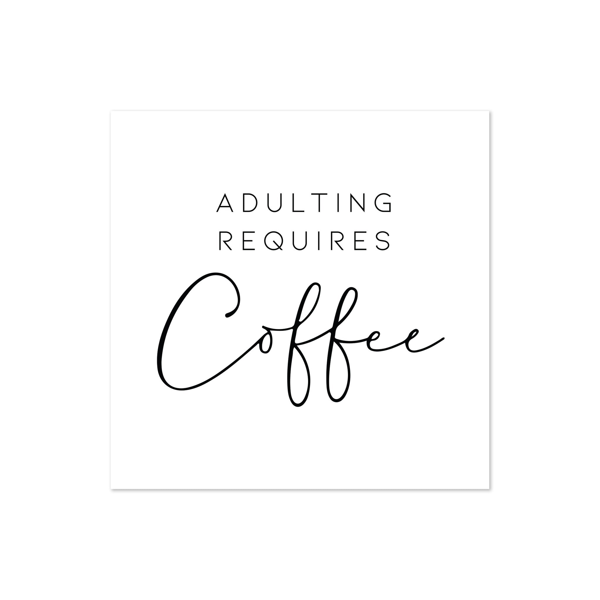 Adulting Requires Coffee Cocktail Napkin