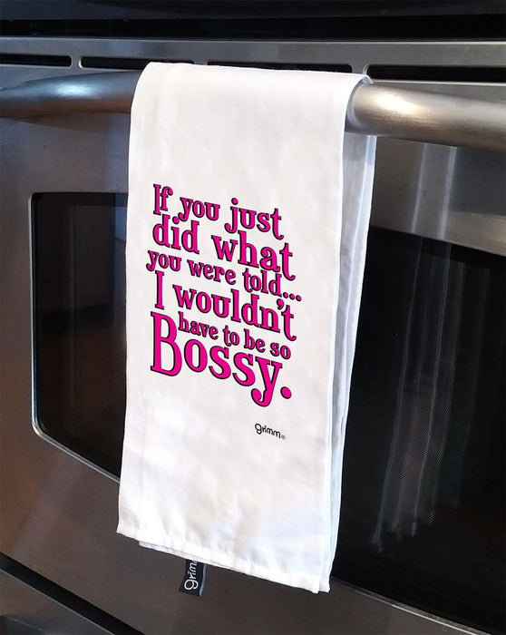 Tea Towel -If you did what you were told