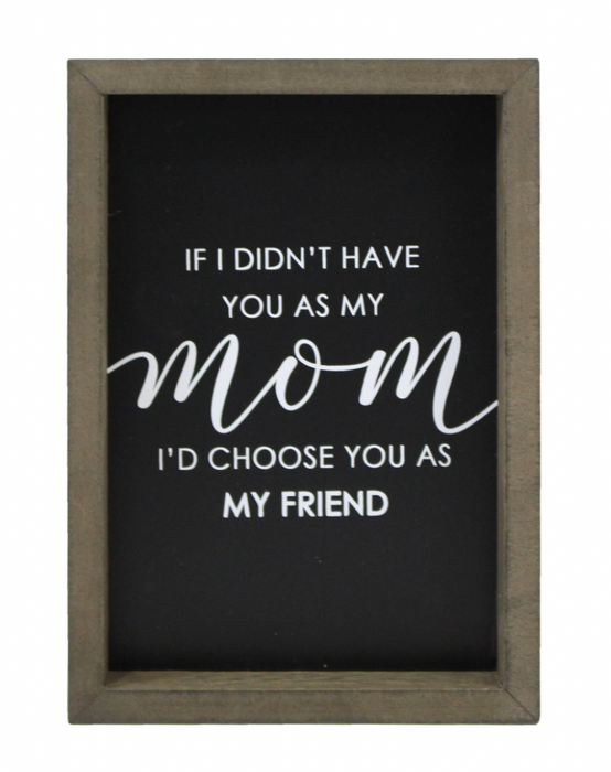 Sign - Mom as Friend