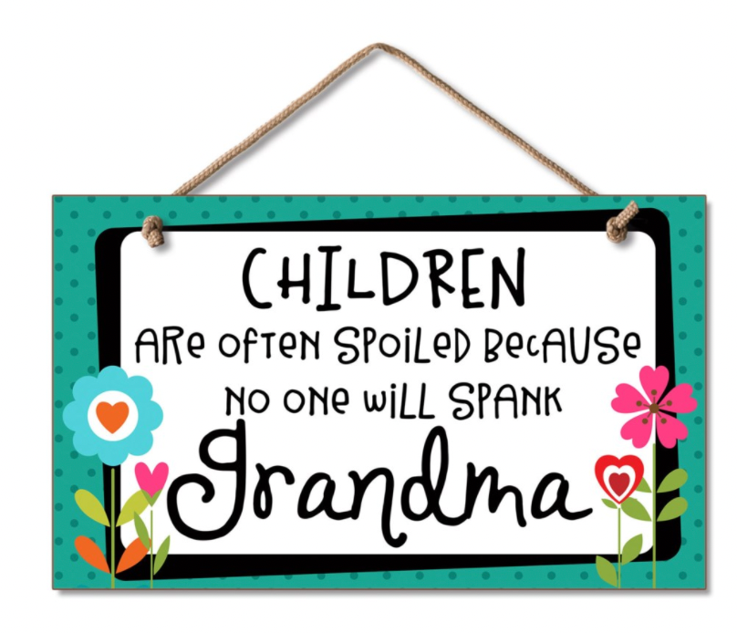 WOOD SIGN 9x6-CHILDREN/SPOILED